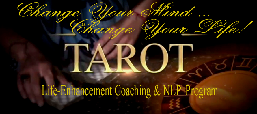 Tarot Coaching & NLP LIfe-Enhancement Program with Tarot Stephen